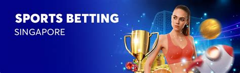 sportsbook in singapore|Online Betting in Singapore .